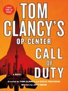 Cover image for Tom Clancy's Op-Center--Call of Duty--A Novel